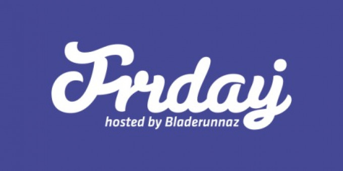 Friday djs, Bladerunnaz presents Friday