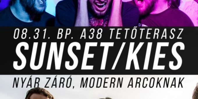 Kies, Sunset + guest